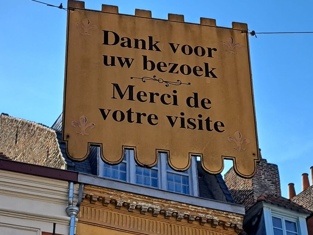 Lille was vroeger Waals, dus ook in het Nederlands werden we bedankt via dit mooie bord